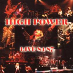 High Power : Live 84 - 87